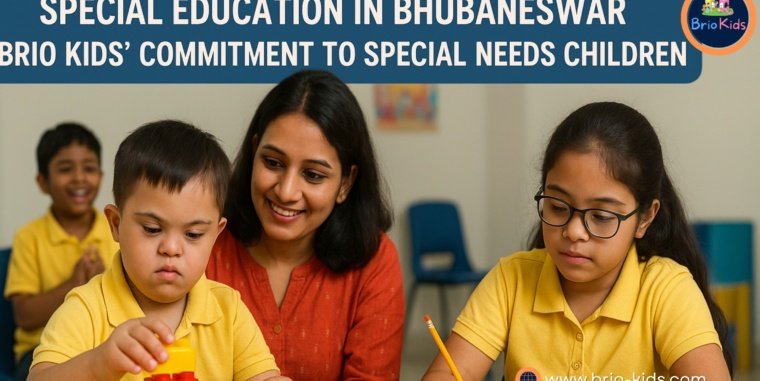 Special Education in Bhubaneswar: Brio Kids’ Commitment to Special Needs Children