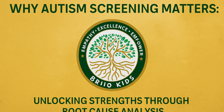 Why Autism Screening Matters: Unlocking Strengths Through Root Cause Analysis