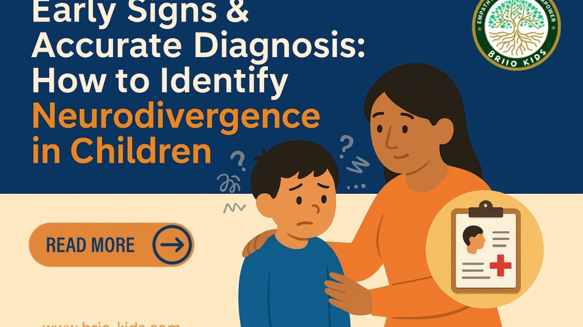 Early Signs & Accurate Diagnosis: How to Identify Neurodivergence in Children